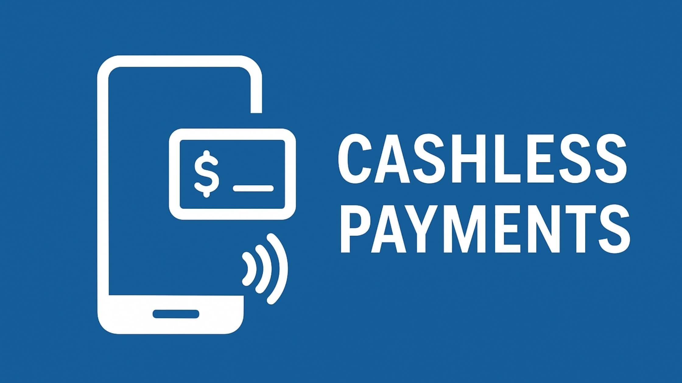 Everything You Need to Know About Cashless Payments—Types, Benefits, and More