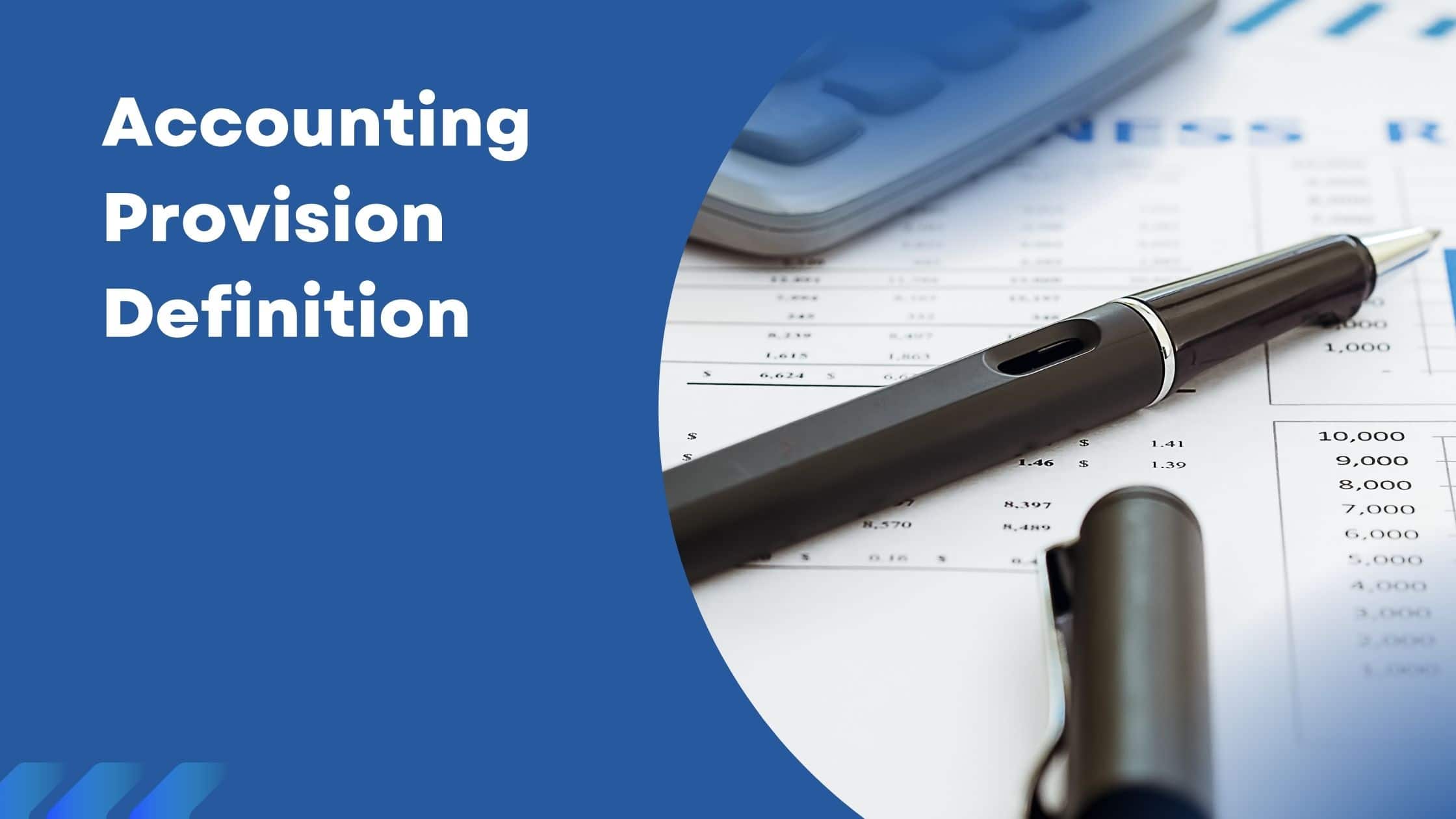 Accounting Provision: A Simple Guide