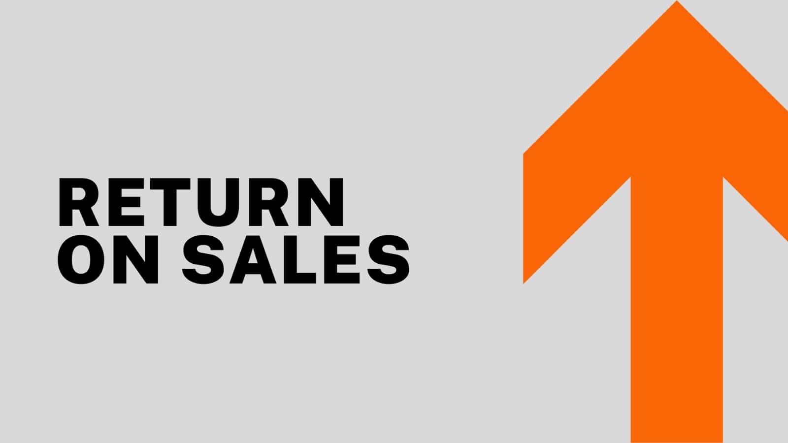 Return on Sales: Everything you need to know
