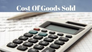 What Is Cost of Goods Sold (COGS) and How to Calculate It?
